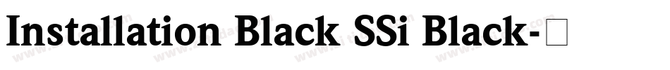 Installation Black SSi Black字体转换
